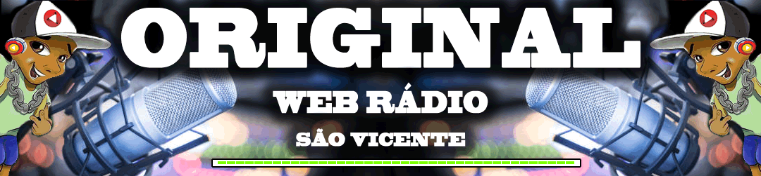     ORIGINAL WEB RÁDIO - SÃO VICENTE - SÃO PAULO